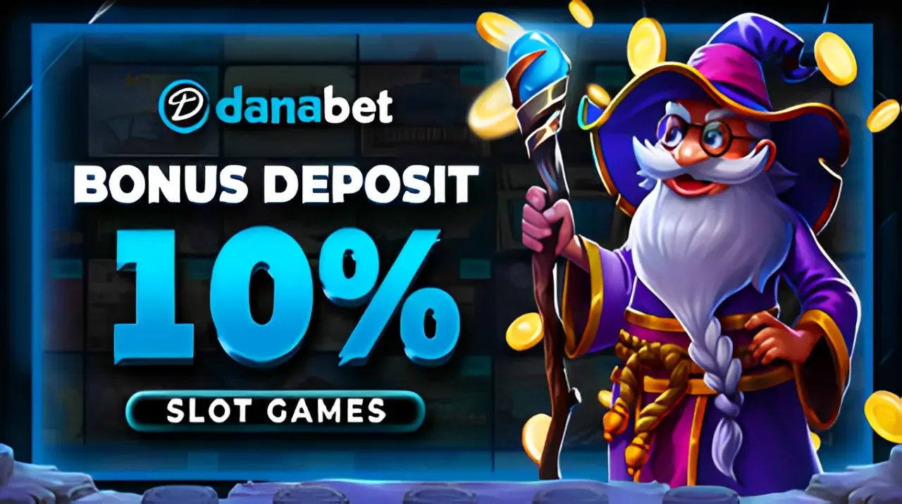 Bonus Deposit Slot 10% Bonus Deposit Slot 10%